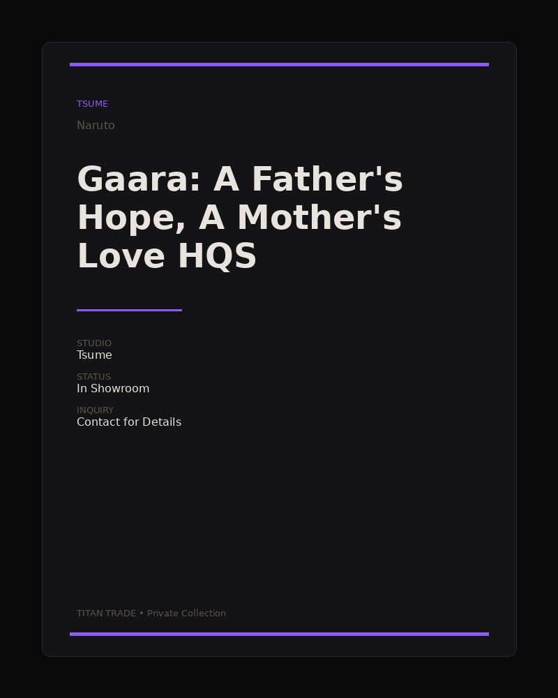 Gaara: A Father's Hope, A Mother's Love HQS